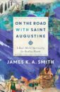 On the Road with Saint Augustine